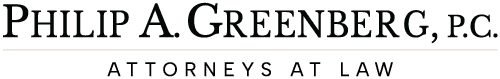 Philip A. Greenberg, P.C. | Attorneys At Law